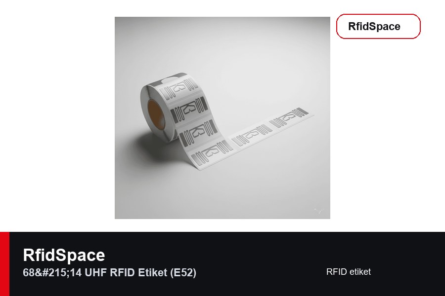 RfidSpace 68×14 UHF RFID Etiket (E52) RFID etiket marka ve model bilgili ürün görseli - RfidSpace donanım kataloğu