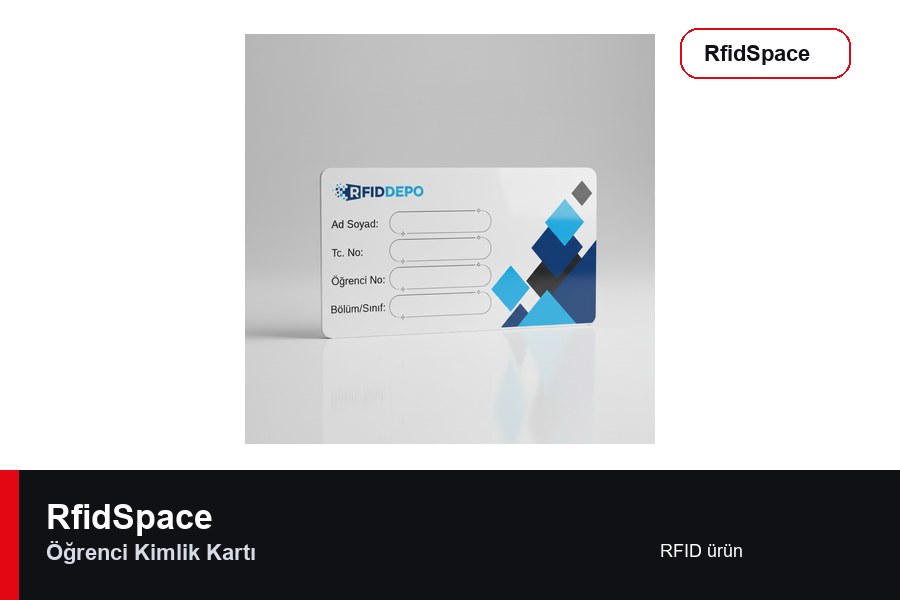 Öğrenci Kimlik Kartı RFID kart marka ve model bilgili ürün görseli - RfidSpace donanım kataloğu