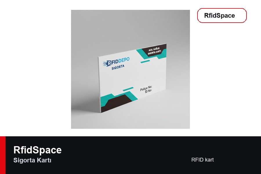 Sigorta Kartı RFID kart marka ve model bilgili ürün görseli - RfidSpace donanım kataloğu
