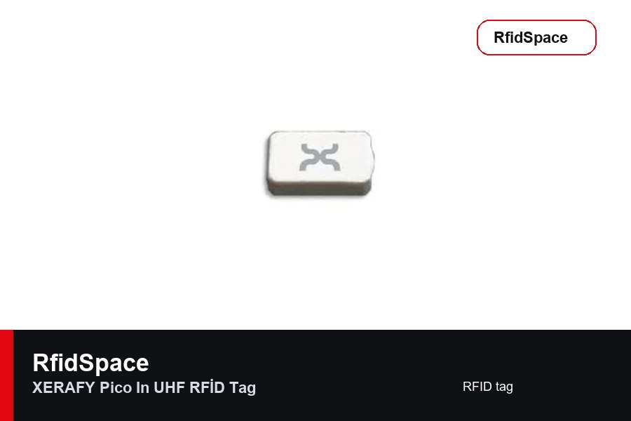 XERAFY Pico In UHF RFİD Tag RFID tag marka ve model bilgili ürün görseli - RfidSpace donanım kataloğu