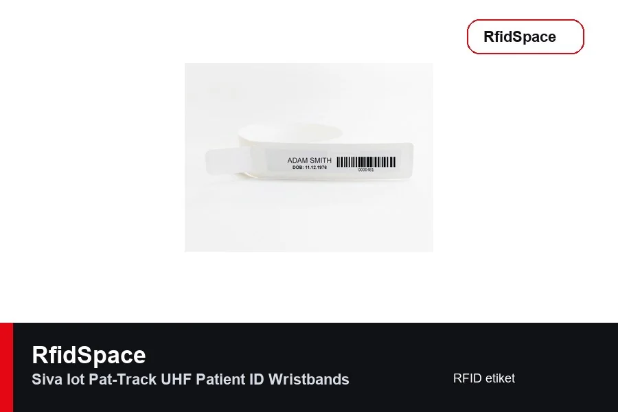 Siva IoT Pat-Track UHF Patient ID Wristbands RFID kart ve kimliklendirme ürünü